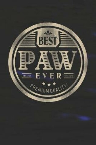 Cover of Best Paw Ever Genuine Authentic Premium Quality