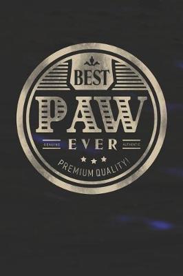 Book cover for Best Paw Ever Genuine Authentic Premium Quality