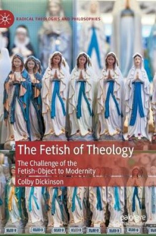 Cover of The Fetish of Theology