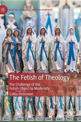 Book cover for The Fetish of Theology