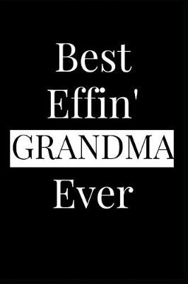 Book cover for Best Effin' Grandma Ever