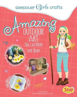Book cover for Amazing Outdoor Art You Can Make and Share
