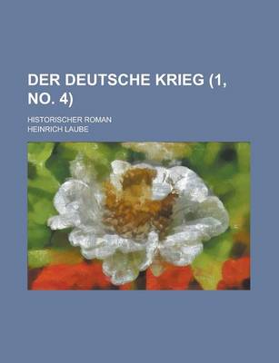 Cover of Der Deutsche Krieg; Historischer Roman