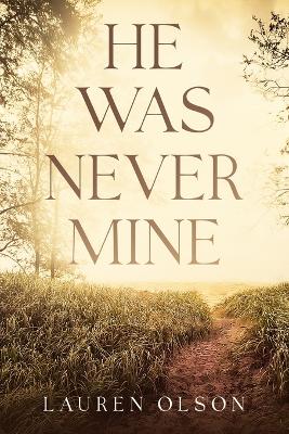 Book cover for He Was Never Mine