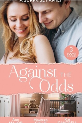 Cover of A Surprise Family: Against The Odds