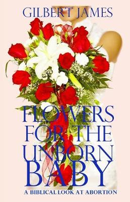 Book cover for Flowers for the Unborn Baby