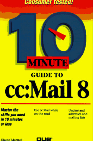 Cover of 10 Minute Guide to Cc:Mail 8