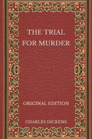 Cover of The Trial for Murder - Original Edition