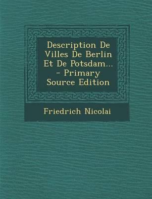 Book cover for Description de Villes de Berlin Et de Potsdam...