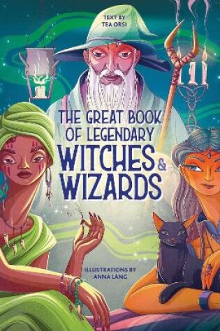 Cover of The Great Book of Legendary Witches and Wizards