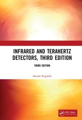 Book cover for Infrared and Terahertz Detectors, Third Edition