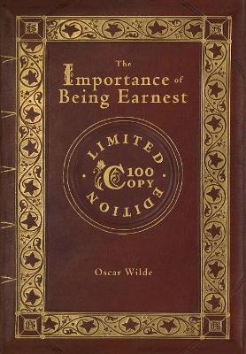 Book cover for The Importance of Being Earnest (100 Copy Limited Edition)