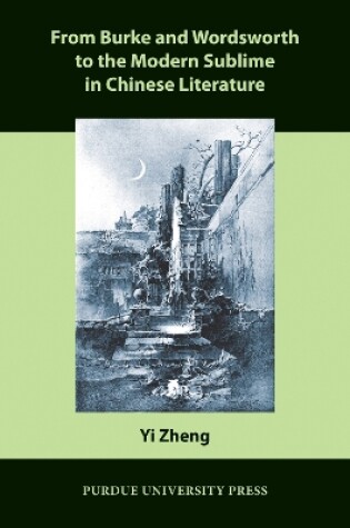 Cover of From Burke and Wordsworth to the Modern Sublime in Chinese Literature