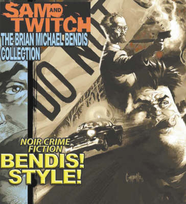 Book cover for Sam and Twitch: The Brian Michael Bendis Collection Volume 1