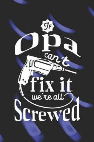 Cover of If Opa Can't Fix It We're All Screwed