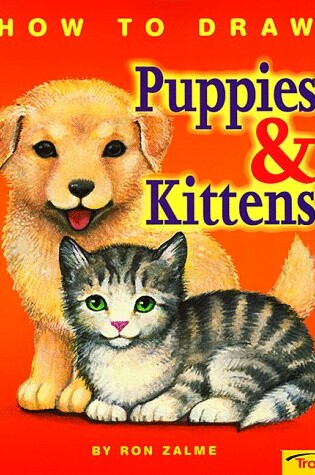 Cover of How to Draw Puppies & Kittens - Pbk
