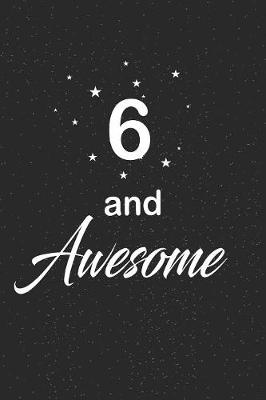 Book cover for 6 and awesome