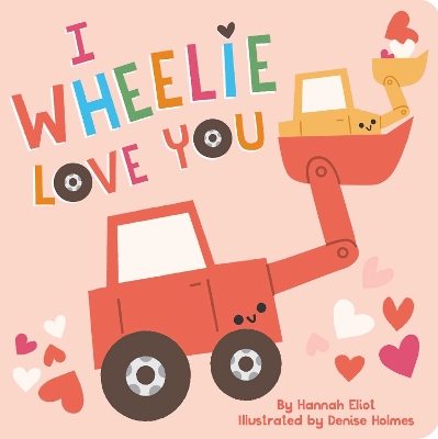 Book cover for I Wheelie Love You