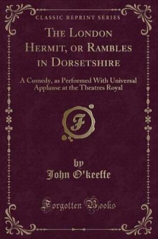 Cover of The London Hermit, or Rambles in Dorsetshire