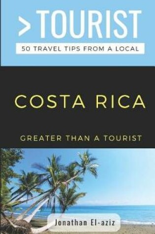 Cover of Greater Than a Tourist- Costa Rica