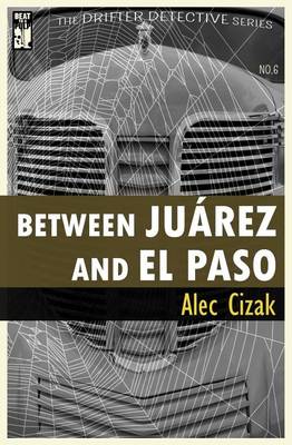 Book cover for Between Juarez and El Paso