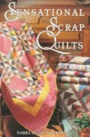 Cover of Sensational Scrap Quilts