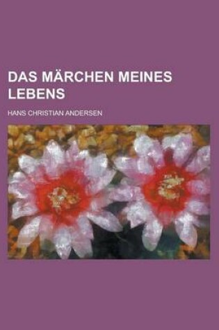 Cover of Das Marchen Meines Lebens