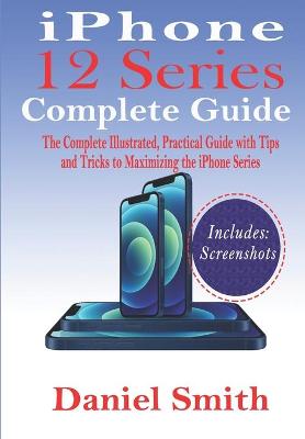 Book cover for iPhone 12 Series Complete Guide