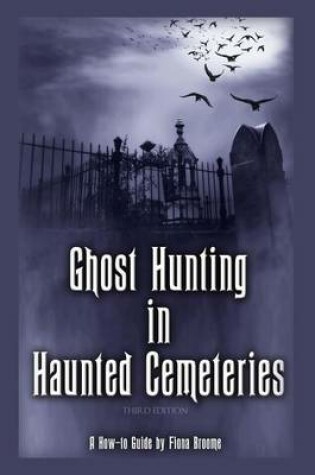Cover of Ghost Hunting in Haunted Cemeteries