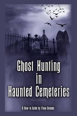 Book cover for Ghost Hunting in Haunted Cemeteries