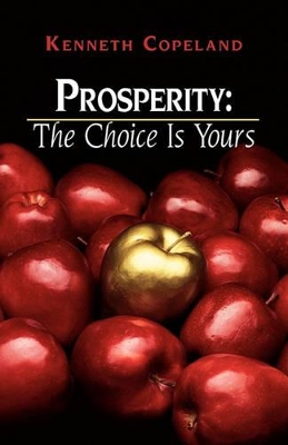 Book cover for Prosperity - The Choice Is Yours