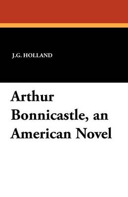 Book cover for Arthur Bonnicastle, an American Novel