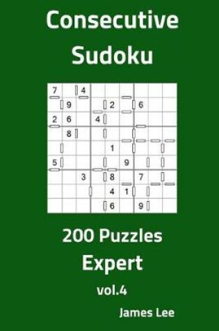 Cover of Consecutive Sudoku Puzzles - Expert 200 Vol. 4