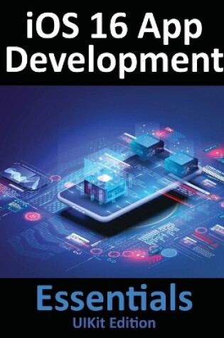 Cover of iOS 16 App Development Essentials - UIKit Edition