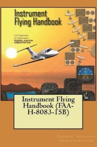 Cover of Instrument Flying Handbook (FAA-H-8083-15B)