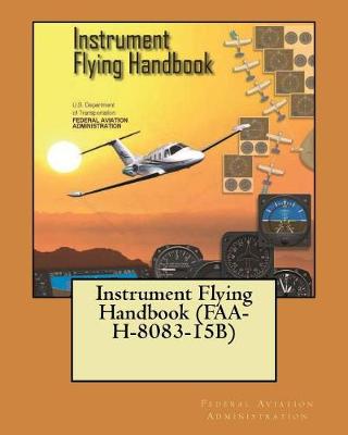 Book cover for Instrument Flying Handbook (FAA-H-8083-15B)