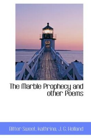 Cover of The Marble Prophecy and Other Poems