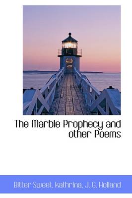 Book cover for The Marble Prophecy and Other Poems