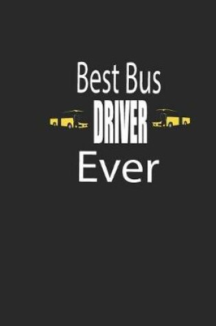 Cover of best bus driver ever