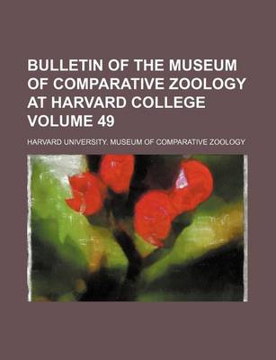 Book cover for Bulletin of the Museum of Comparative Zoology at Harvard College Volume 49