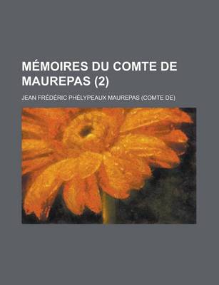 Book cover for Memoires Du Comte de Maurepas (2)