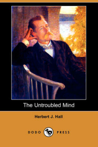 Cover of The Untroubled Mind (Dodo Press)