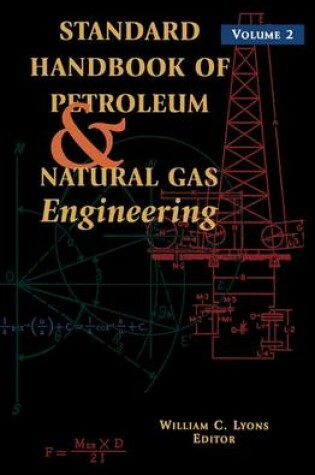 Cover of Standard Handbook of Petroleum & Natural Gas Engineering