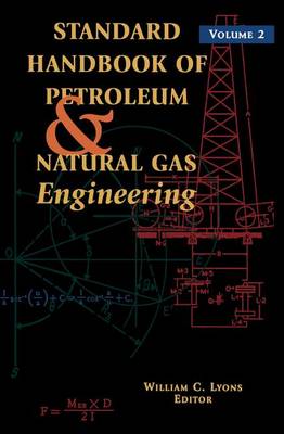 Book cover for Standard Handbook of Petroleum & Natural Gas Engineering