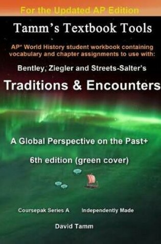 Cover of Bentley's Traditions & Encounters+ 6th Edition (Updated) Student Workbook