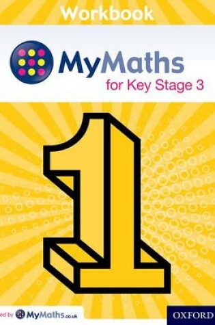 Cover of Mymaths for Key Stage 3 Workbook 1