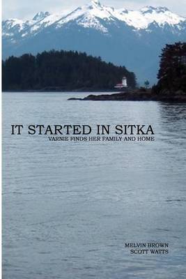 Cover of It Started In Sitka