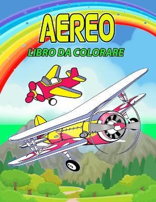 Book cover for Aereo Libro da Colorare