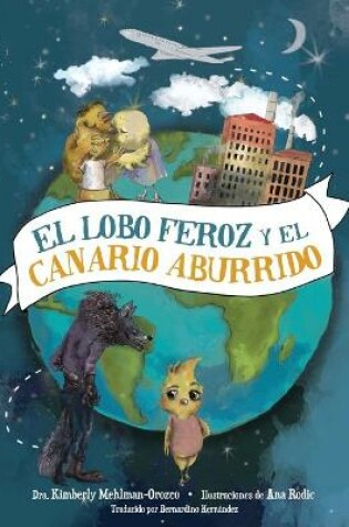 Cover of El Lobo Feroz y el Canario Aburrido