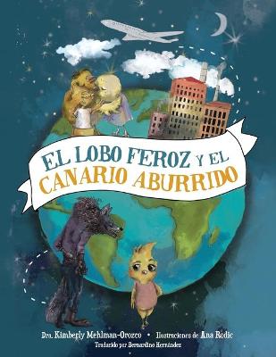 Book cover for El Lobo Feroz y el Canario Aburrido